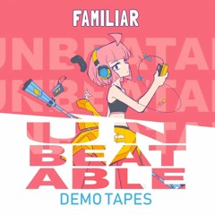 UNBEATABLE OST - FAMILIAR
