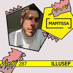 Mantissa Mix 287: ILLUSEF