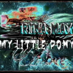 Rina May - My Little Pony