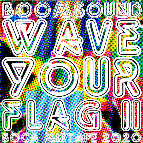 Wave your Flag 2