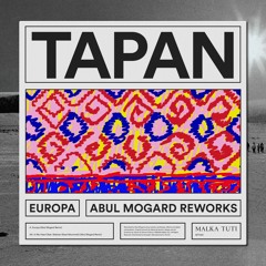 Tapan - Europa (Abul Mogard Rework)