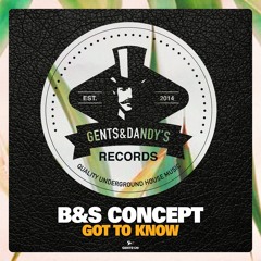 Premiere: B&S Concept - Call My Name [Gents & Dandy’s]