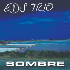 EDS TRIO - Sombre