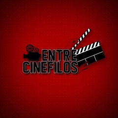 ENTRE CINÉFILOS - EPISODIO 2