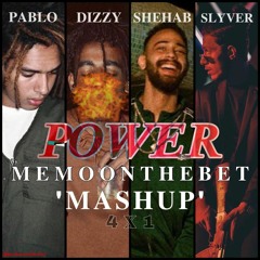 MEMO x Pablo x Dizzy x Shehab x Slyver - Power (Mashup) | ميمو - باور