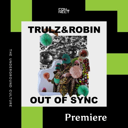 PREMIERE: Trulz & Robin - U Get Some [Snick Snack]