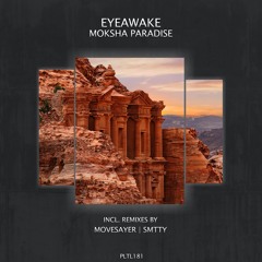 EYEawake - Moksha Paradise [Melodic Deep Premiere]