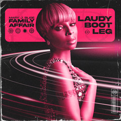 Marry J. Blige - Family Affair [Laudy Bootleg] [F/D]