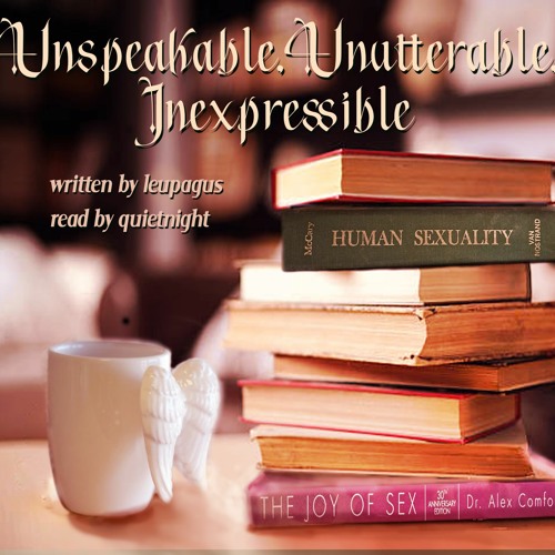 Unspeakable, Unutterable, Inexpressible