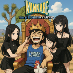 Wannabe prod. Brokenstarr