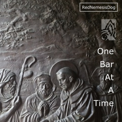 One Bar At A Time