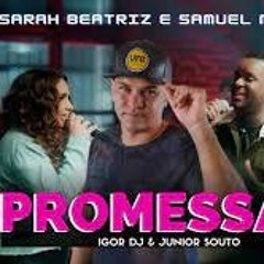 REMIX GOSPEL - Sarah Beatriz E Samuel Messias - Promessas