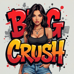 BIG CRUSH