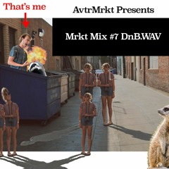 Mrkt Mix #7 DnB.WAV