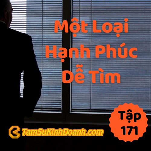 Tập 171: Một Loại Hạnh Phúc Dễ Tìm
