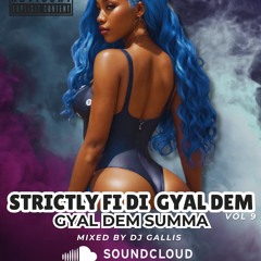 STRICTLY FI DI GYAL DEM SERIES