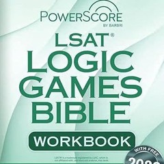 ✔PDF/✔READ The PowerScore LSAT Logic Games Bible Workbook (LSAT Prep)