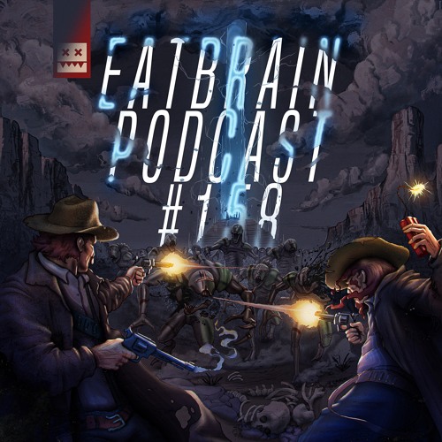 EATBRAIN Podcast 158 By Burr Oak