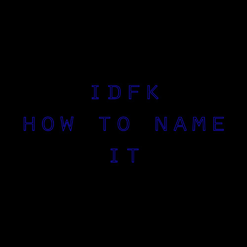 idfk how to name it
