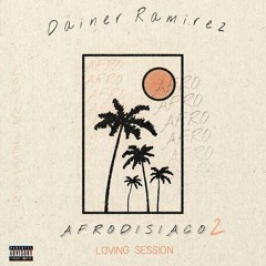 Dainer Ramirez - AFRODISIACO 2 (Loving Session)