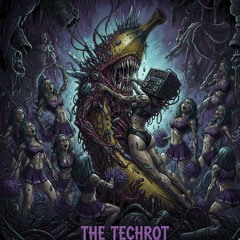 The Techrot EP