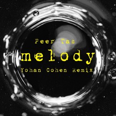 פאר טסי - מלודי [YOHAN COHEN REMIX]demo