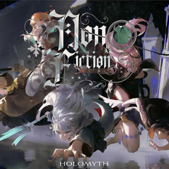 Non-Fiction [hololive English -Myth- Original Song]