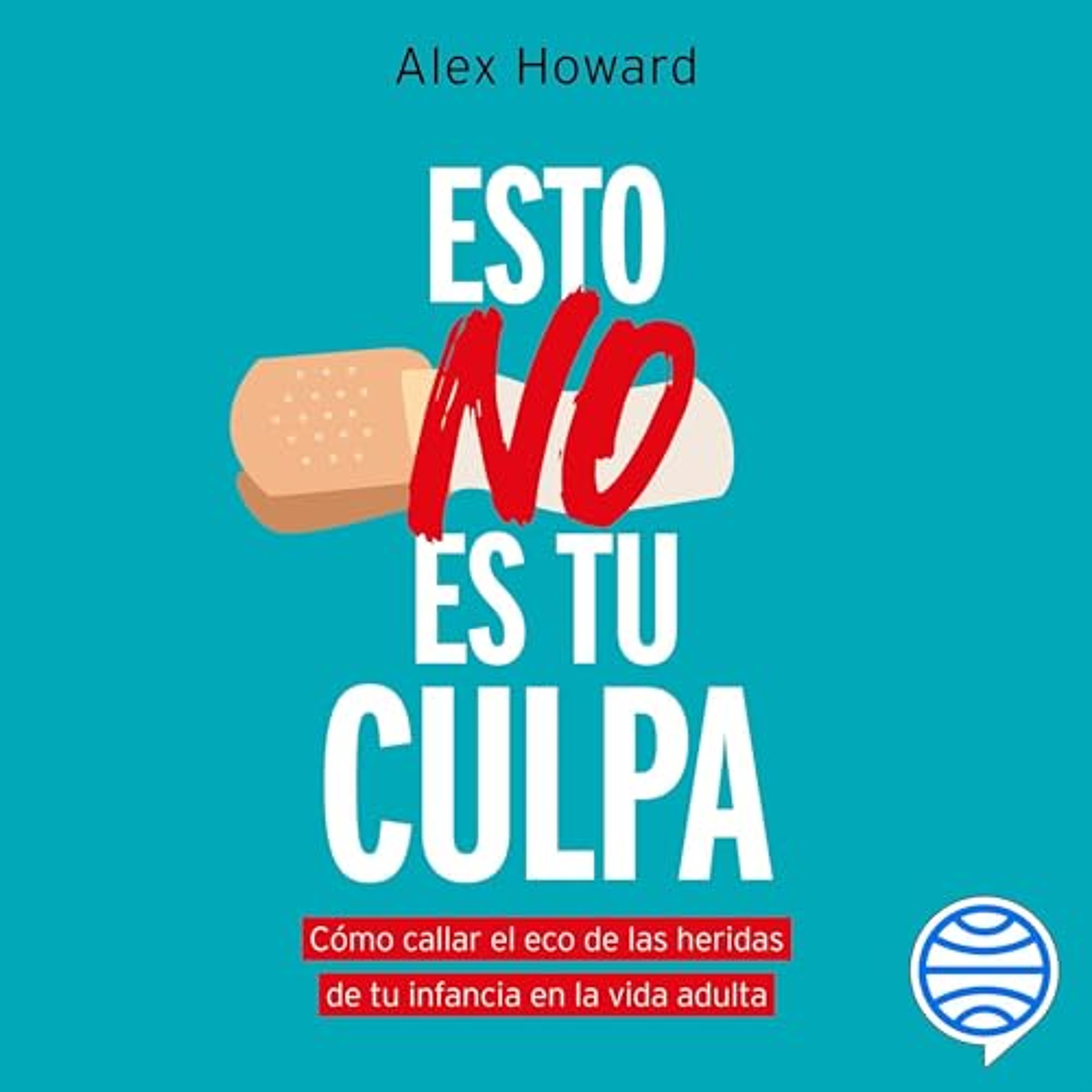 Esto no es tu culpa (Audiolibro) | Prueba Gratis