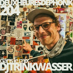DJ Trinkwasser dans le mix @DHDP #204