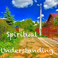 Spiritual Understanding Mix