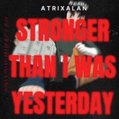 STRONGER THAN I WAS YESTERDAY [Side B]