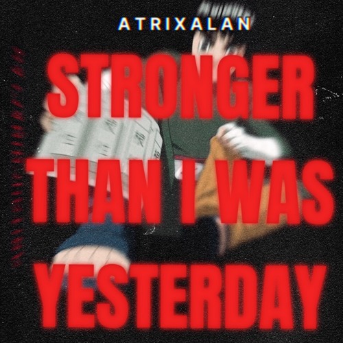 STRONGER THAN I WAS YESTERDAY [Side B]
