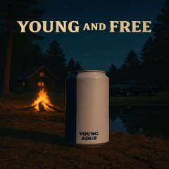 Young And Free