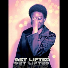 Get Lifted Ft Michele Crowder