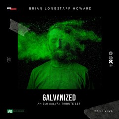 Galvanized. An Emi Galván Tribute Set - 21.08.2024