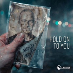 Hold On To You