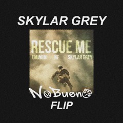 RESCUE ME (NOBUENO UK HOUSE FLIP) - EMINEM, SKYLAR GREY, SLAUGHTERHOUSE [UK House]