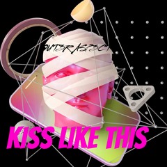 Kiss Like This