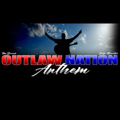 Outlaw Nation Anthem
