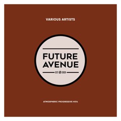 FREE DOWNLOAD: Atmospheric Progressive #014 [Future Avenue]