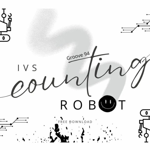 IVS - Counting Robot [FREE DL]