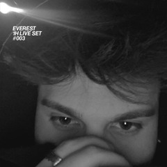 Everest 1h Live Set #003