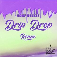 Drip Drop Remix
