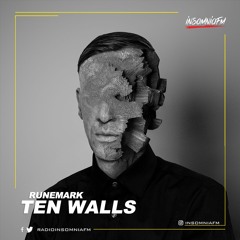 Ten Walls - Insomnia FM Mix