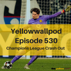 EP 530: Champions League Crash Out