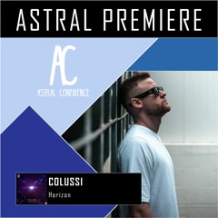 ASTRAL PREMIERE : Colussi - Horizon [TheWav Records]