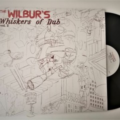 NNK011 - the Wilbur's whiskers of dub VOL. 2
