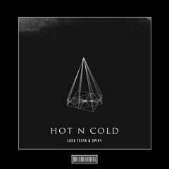 Luca Testa & Spiky - Hot N Cold [Techno Remix]