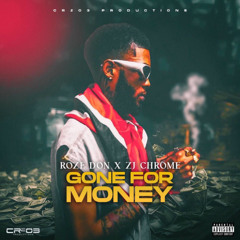 Roze Don - Gone for Money (Raw) [Boom Riddim]