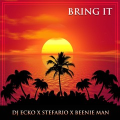 DJ Ecko & Stefario & Beenie Man - Bring It